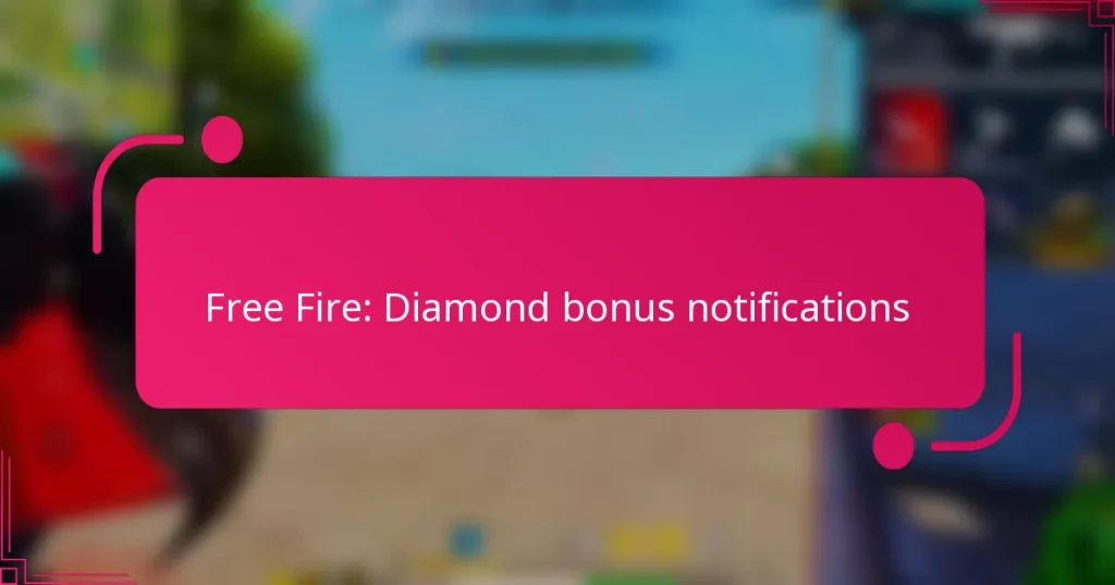 Free Fire: Diamond bonus notifications