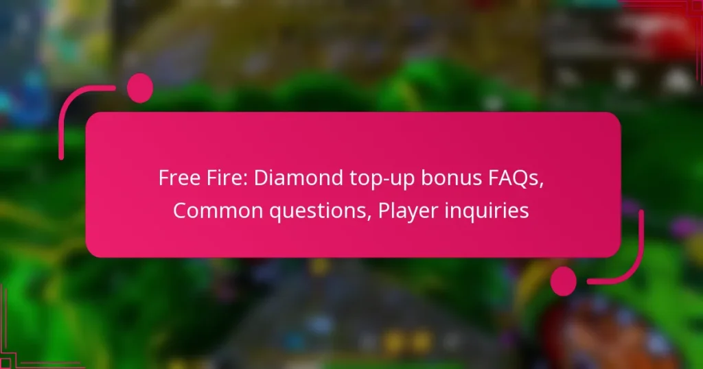 Free Fire: Diamond top-up bonus FAQs, Common questions, Player inquiries
