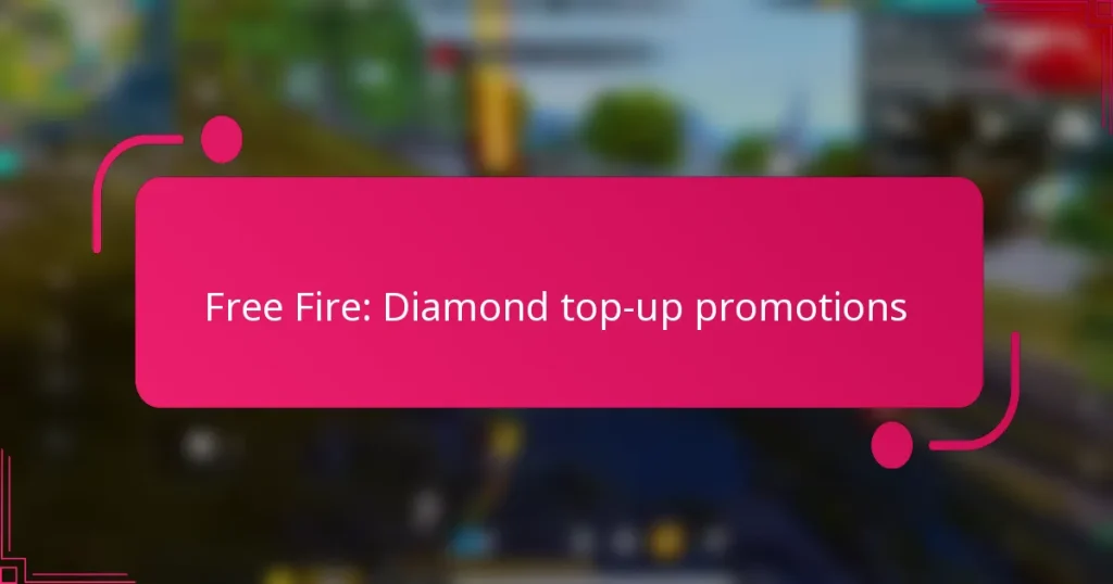 Free Fire: Diamond top-up promotions