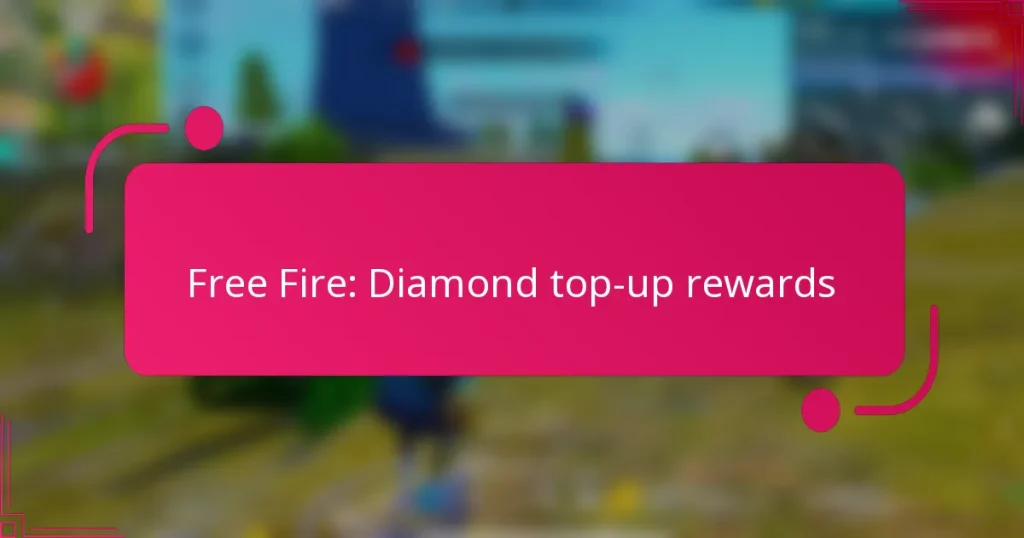 Free Fire: Diamond top-up rewards