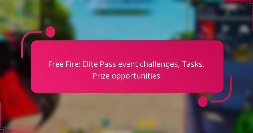 Free Fire: Elite Pass event challenges, Tasks, Prize opportunities