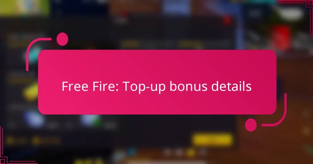 Free Fire: Top-up bonus details