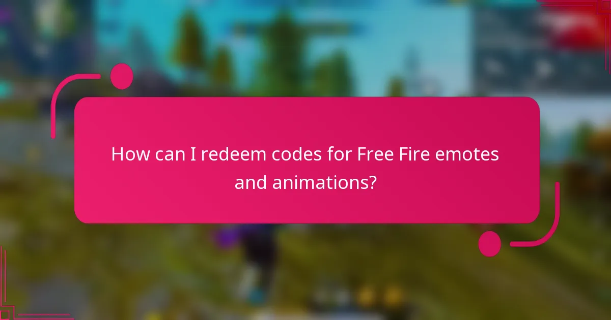 How can I redeem codes for Free Fire emotes and animations?
