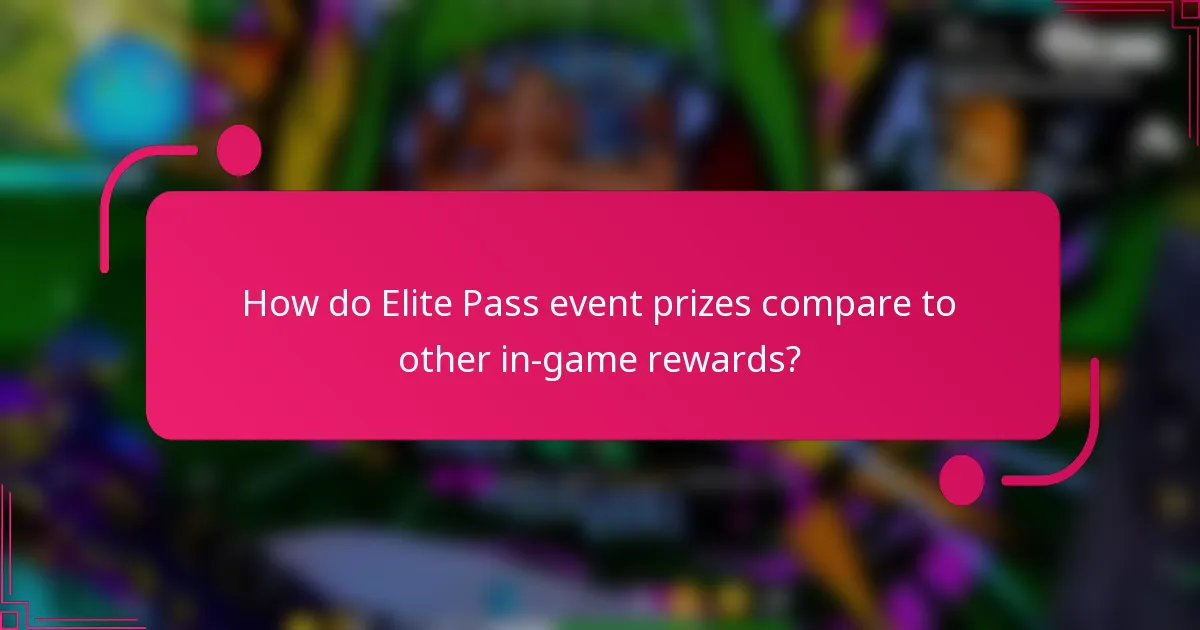 How do Elite Pass event prizes compare to other in-game rewards?