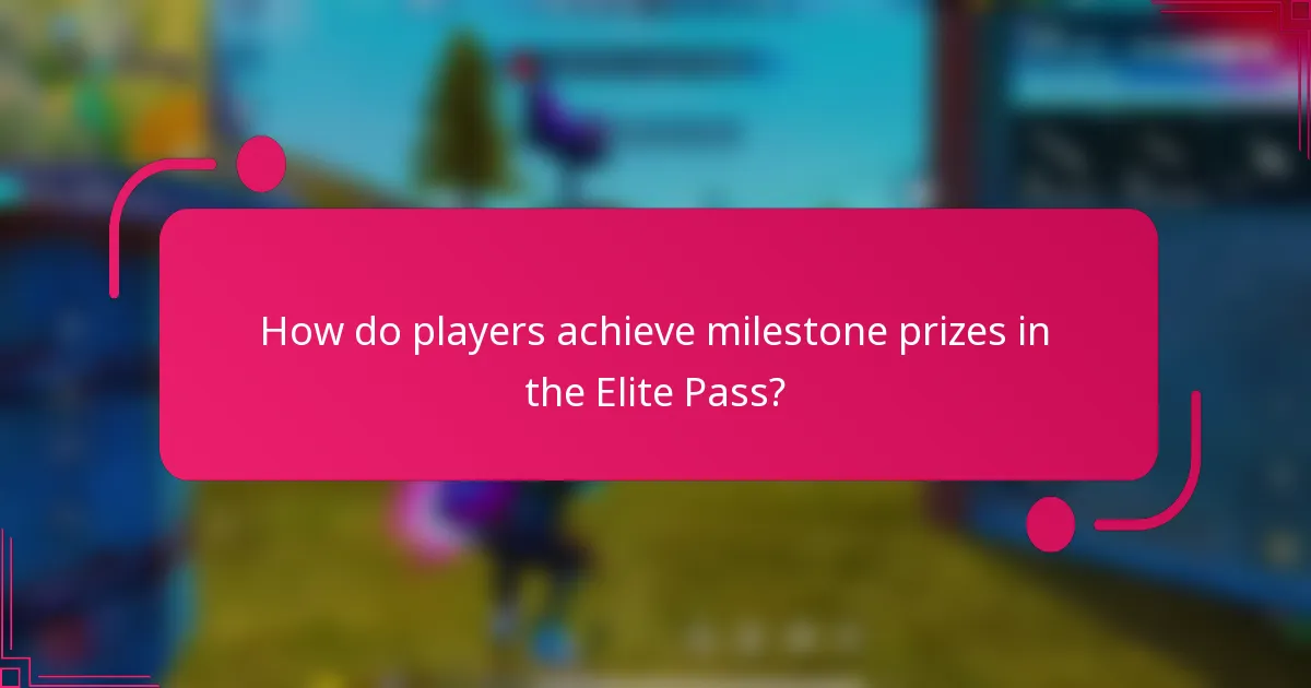 How do players achieve milestone prizes in the Elite Pass?