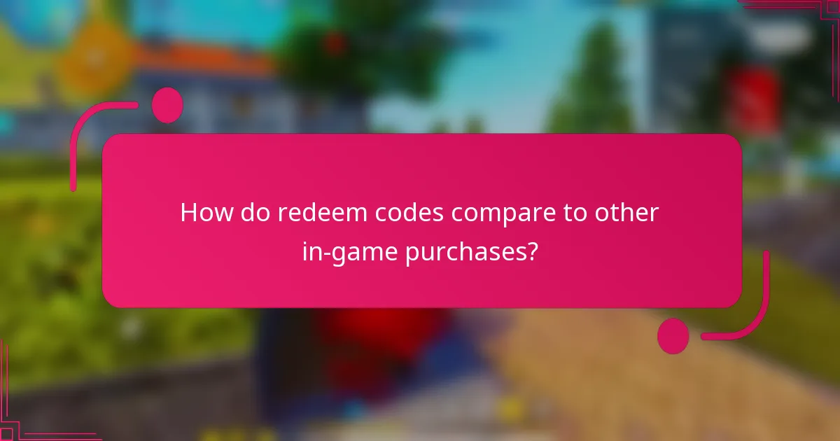 How do redeem codes compare to other in-game purchases?