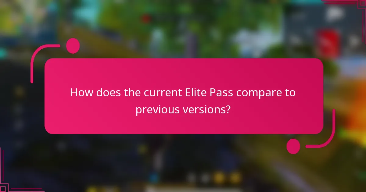 How does the current Elite Pass compare to previous versions?