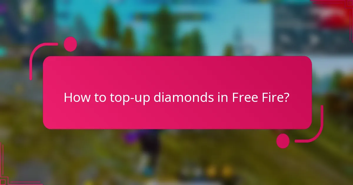 How to top-up diamonds in Free Fire?