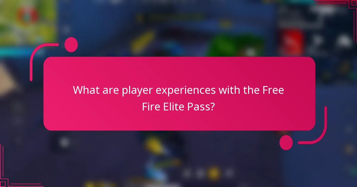 What are player experiences with the Free Fire Elite Pass?