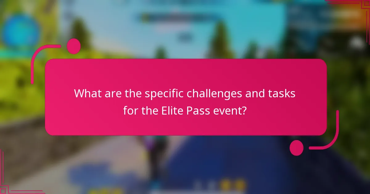 What are the specific challenges and tasks for the Elite Pass event?