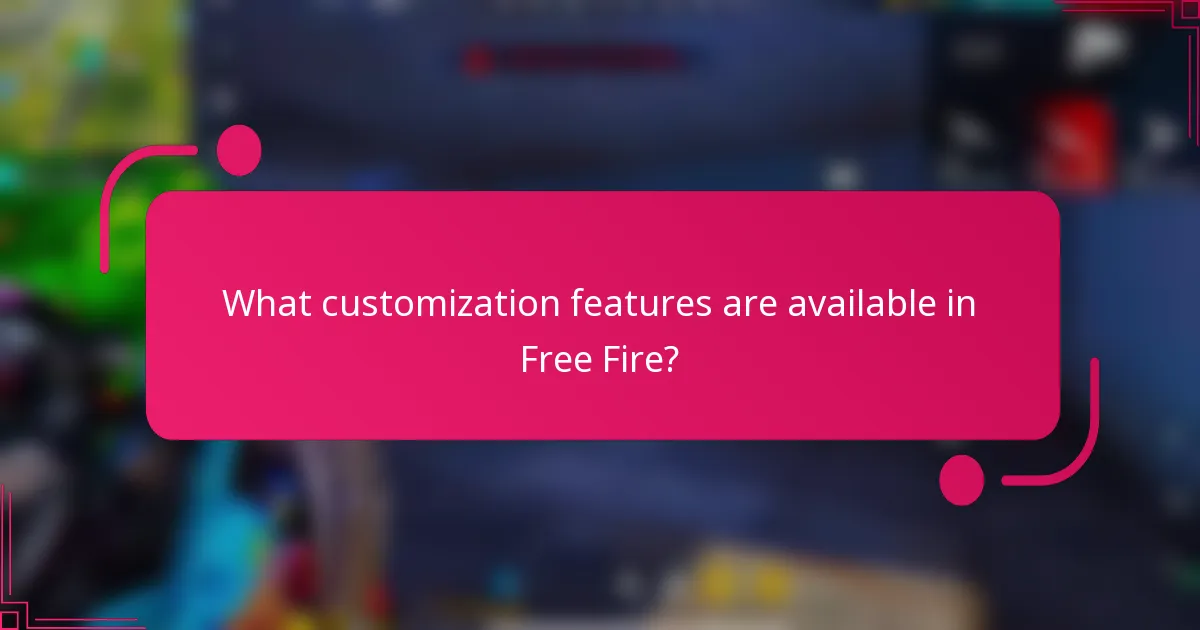 What customization features are available in Free Fire?