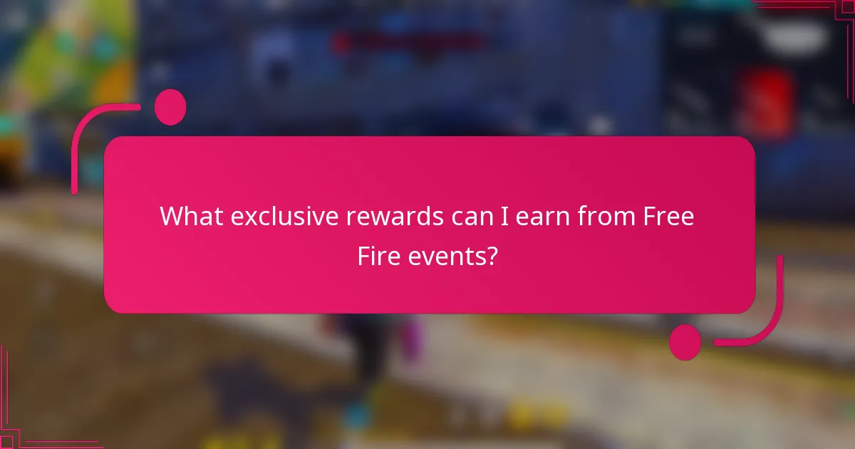 What exclusive rewards can I earn from Free Fire events?