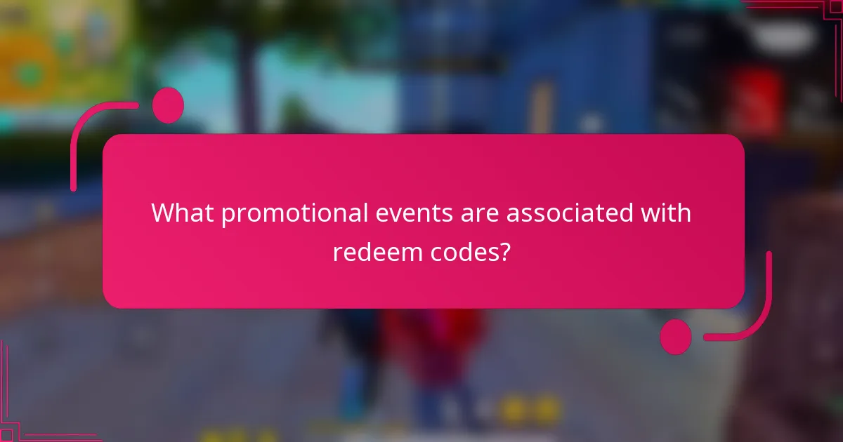 What promotional events are associated with redeem codes?