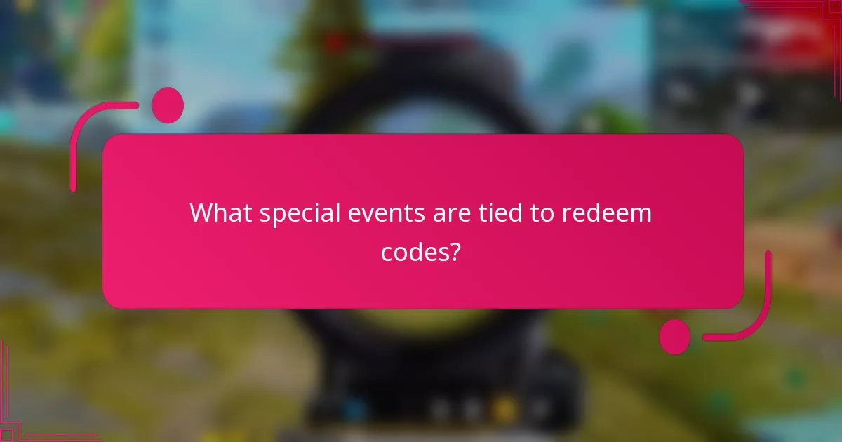 What special events are tied to redeem codes?