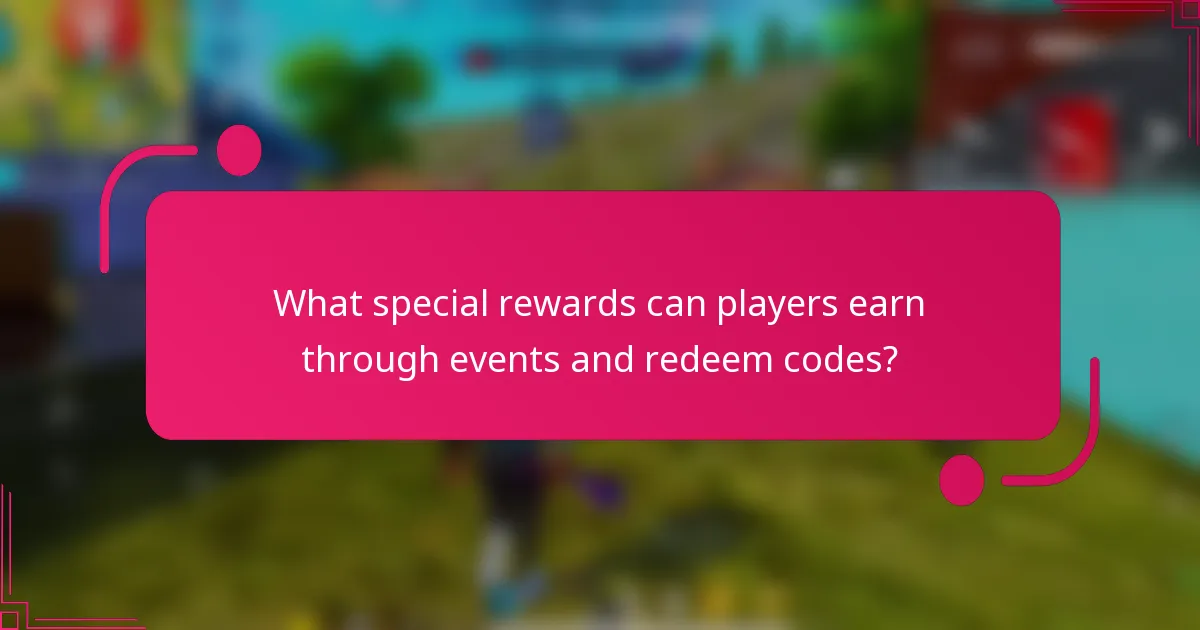 What special rewards can players earn through events and redeem codes?