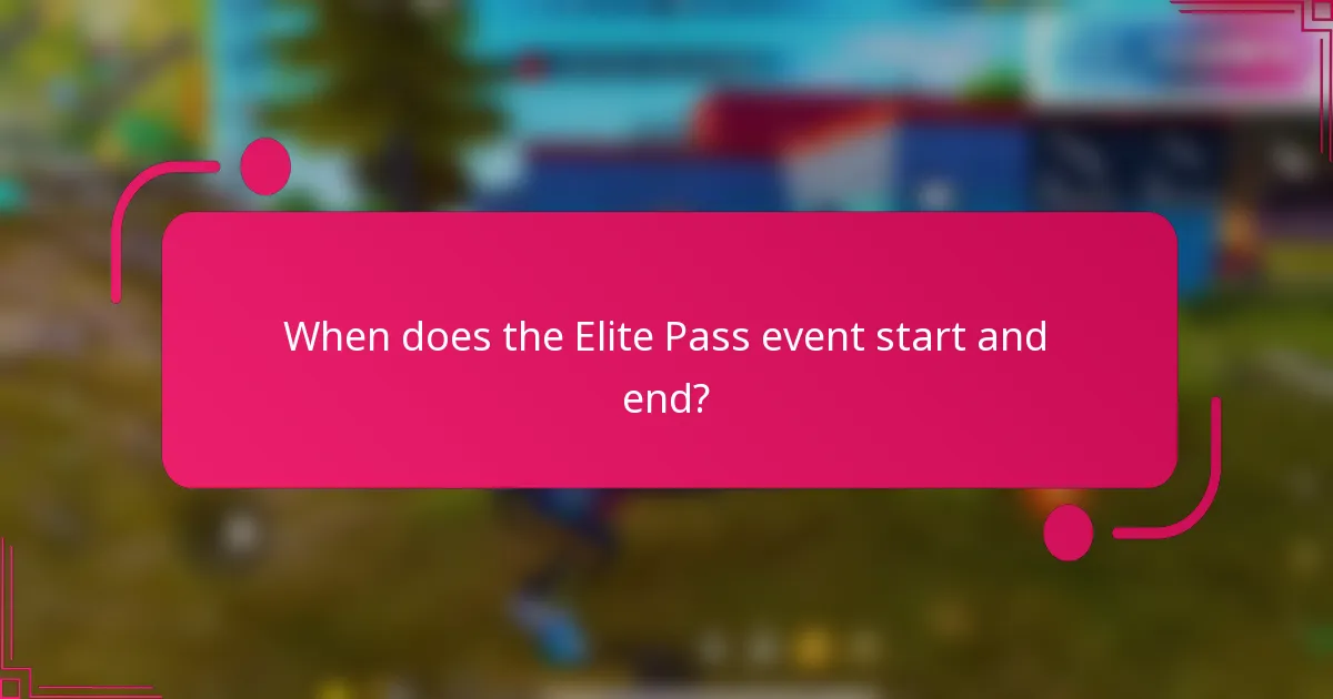 When does the Elite Pass event start and end?