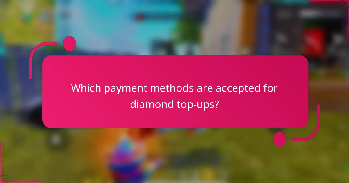 Which payment methods are accepted for diamond top-ups?