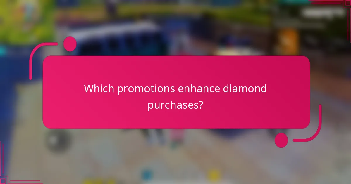 Which promotions enhance diamond purchases?